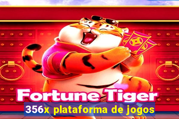 356x plataforma de jogos